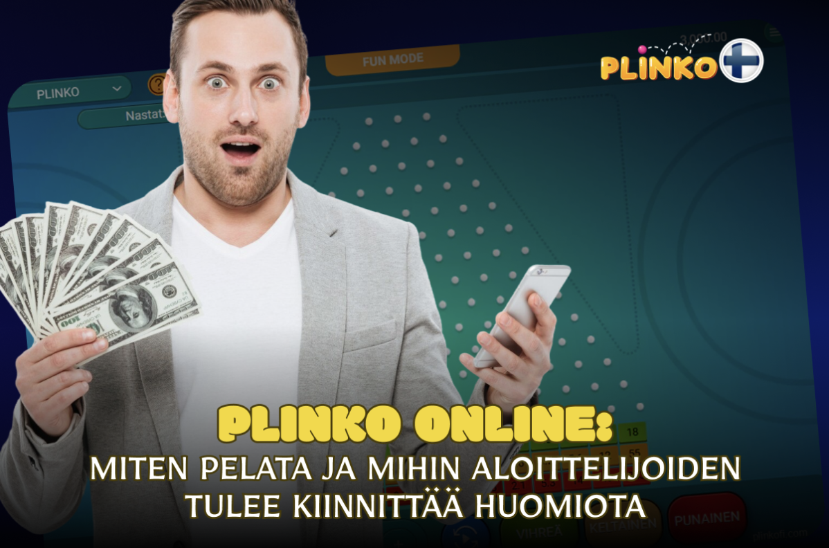 Plinko online: miten pelata ja mihin aloittelijoiden tulee kiinnittää huomiota